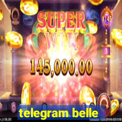 telegram belle